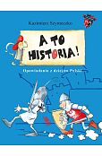 A to historia. Opowiadania z dziejów Polski
