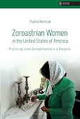 Zoroastrian Women in the United States of America Zoroastrian Women in the United States of America