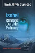 Isobel Romans na Dalekiej Północy