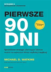 Pierwsze 90 dniD.Michael Watkins Pierwsze 90 dniD.Michael Watkins