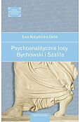 Psychoanalityczne losy. Bychowski i Szalita