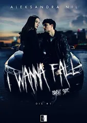 I Wanna Fall Bright SideAleksandra Nil