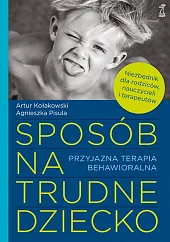 Sposób na trudne dzieckoArtur Kołakowski