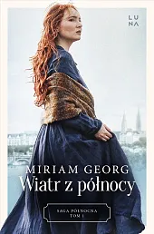 Wiatr z północy Saga Północna Tom,Miriam Georg Wiatr z północy Saga Północna Tom,Miriam Georg