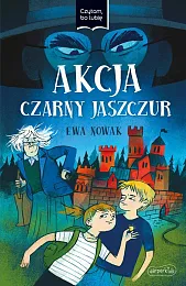 Akcja Czarny Jaszczur Czytam, bo lubięEwa Nowak Akcja Czarny Jaszczur Czytam, bo lubięEwa Nowak
