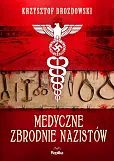 Medyczne zbrodnie nazistów Medyczne zbrodnie nazistów