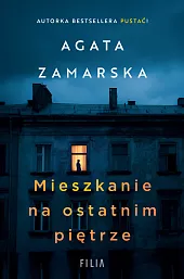 Mieszkanie na ostatnim piętrzeAgata Zamarska