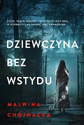 Dziewczyna bez wstyduMalwina Chojnacka