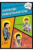 Patroni ministrantów Młodzi bohaterowie wiary