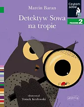 Detektyw Sowa na tropie Czytam sobie,Marcin Baran
