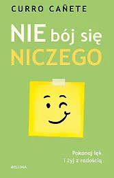 Nie bój się niczegoCurro Canete