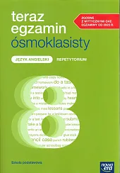 Teraz egzamin ósmoklasisty Język angielski RepetytoriumMałgorzata Konopczyńska Teraz egzamin ósmoklasisty Język angielski RepetytoriumMałgorzata Konopczyńska