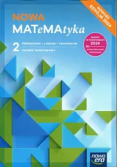NOWA MATeMAtyka 2 Podręcznik Zakres podstawowyWojciech Babiański NOWA MATeMAtyka 2 Podręcznik Zakres podstawowyWojciech Babiański
