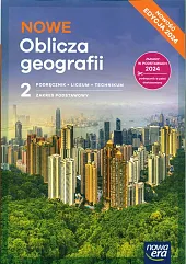 NOWE Oblicza geografii 2 Podręcznik Zakres podstawowy