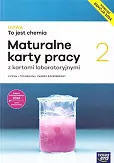 NOWA To jest chemia 2 Maturalne karty pracy z kartami laboratoryjnymi Zakres rozszerzony