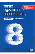 Teraz egzamin ósmoklasisty Matematyka Repetytorium