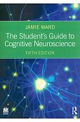 The Student's Guide to Cognitive Neuroscience