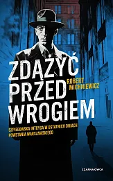 Zdążyć przed wrogiem