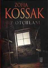 Z otchłaniZofia Kossak Z otchłaniZofia Kossak