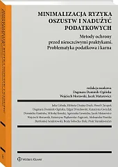 Minimalizacja ryzyka oszustw i nadużyć podatkowych. [PRZEDSPRZEDAŻ]