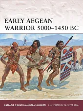 Warrior 167 Early Aegean Warrior 5000-1450 BC