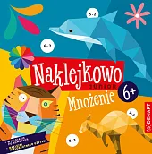 Naklejkowo Junior 6+ MnożenieAnna Borchard