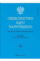 Orzecznictwo Sądu Najwyższego. Izba Pracy i Ubezpieczeń Społecznych