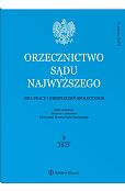 Orzecznictwo Sądu Najwyższego. Izba Pracy i Ubezpieczeń Społecznych Orzecznictwo Sądu Najwyższego. Izba Pracy i Ubezpieczeń Społecznych