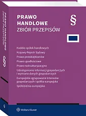 Kodeks spółek handlowych. Krajowy Rejestr Sądowy. Prawo przedsiębiorców. Prawo upadłościowe. Prawo restrukturyzacyjne. Udostępnianie informacji gospodarczych i wymiana danych gospodarczych [PRZEDSPRZEDAŻ]