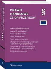 Kodeks spółek handlowych. Krajowy Rejestr Sądowy. Prawo przedsiębiorców. Prawo upadłościowe. Prawo restrukturyzacyjne. Udostępnianie informacji gospodarczych i wymiana danych gospodarczych [PRZEDSPRZEDAŻ]