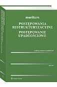 Meritum. Postępowania restrukturyzacyjne. Postępowanie upadłościowe