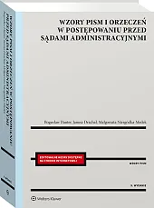 Wzory pism i orzeczeń w postępowaniu przed sądami administracyjnymi [PRZEDSPRZEDAŻ]
