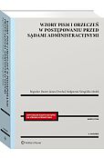 Wzory pism i orzeczeń w postępowaniu przed sądami administracyjnymi