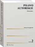 Prawo autorskie. Komentarz Prawo autorskie. Komentarz