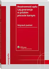 Bezstronność sądu i jej gwarancje w,Wojciech Jasiński
