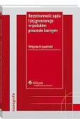 Bezstronność sądu i jej gwarancje w polskim procesie karnym