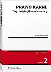 Prawo karne. Zarys instytucji i naczelne,Wojciech Cieślak