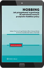 Mobbing - jak przygotować organizację do wdrożenia nowych przepisów Kodeksu Pracy [PRZEDSPRZEDAŻ]