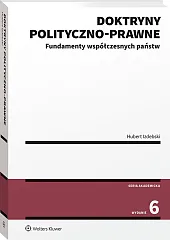 Doktryny polityczno-prawne. Fundamenty współczesnych państw [PRZEDSPRZEDAŻ]