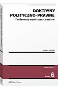 Doktryny polityczno-prawne. Fundamenty współczesnych państw
