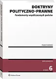 Doktryny polityczno-prawne. Fundamenty współczesnych państw Doktryny polityczno-prawne. Fundamenty współczesnych państw