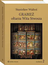 Grabież ołtarza Wita Stwosza
