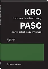 Kodeks rodzinny i opiekuńczy. Prawo o aktach stanu cywilnego. Przepisy Kodeks rodzinny i opiekuńczy. Prawo o aktach stanu cywilnego. Przepisy