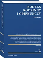 Kodeks rodzinny i opiekuńczy. Komentarz Katarzyna Kamińska Kodeks rodzinny i opiekuńczy. Komentarz Katarzyna Kamińska