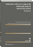 Podatki i opłaty lokalne. Podatek rolny. Podatek leśny. Komentarz [PRZEDSPRZEDAŻ]