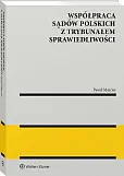 Współpraca sądów polskich z Trybunałem Sprawiedliwości, Paweł Marcisz