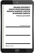 Zmiana dostawcy usług przetwarzania danych zgodnie z aktem w sprawie danych