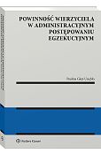 Powinność wierzyciela w administracyjnym postępowaniu egzekucyjnym