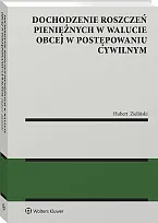 Dochodzenie roszczeń pieniężnych w walucie obcej, Hubert Zieliński