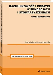 Rachunkowość i podatki w fundacjach i stowarzyszeniach [PRZEDSPRZEDAŻ]